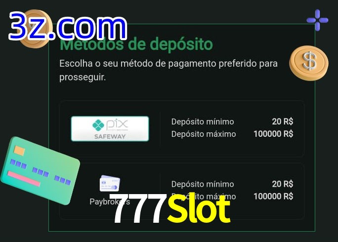 O cassino 777Slot oferece uma grande variedade de métodos de pagamento
