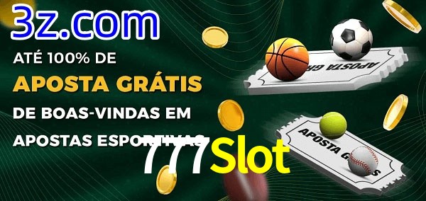777Slot Ate 100% de Aposta Gratis